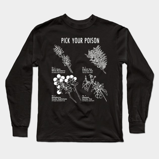 Pick Your Poison Long Sleeve T-Shirt by prettyinpunk